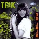 TRIK FX - Do jaja, Album 2009 (CD)